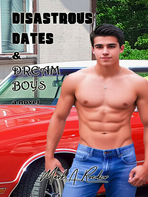cover image of Disastrous Dates & Dream Boys